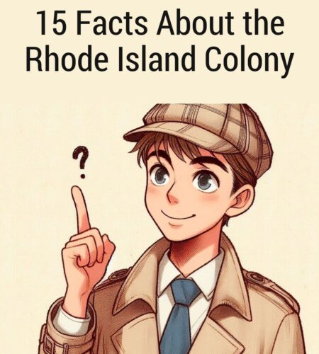 15 Facts About the Rhode Island Colony