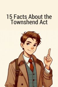 15 Facts About the Townshend Act