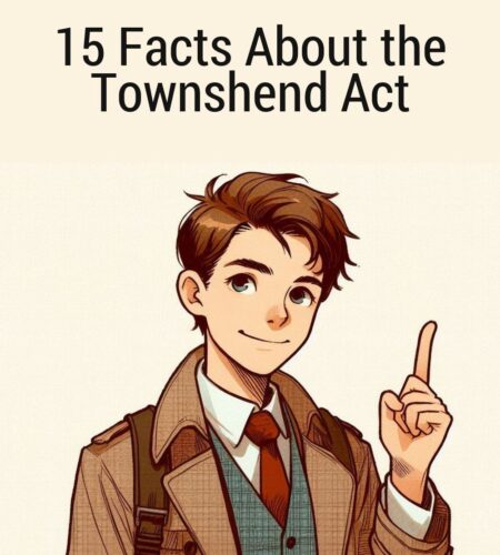 15 Facts About the Townshend Act