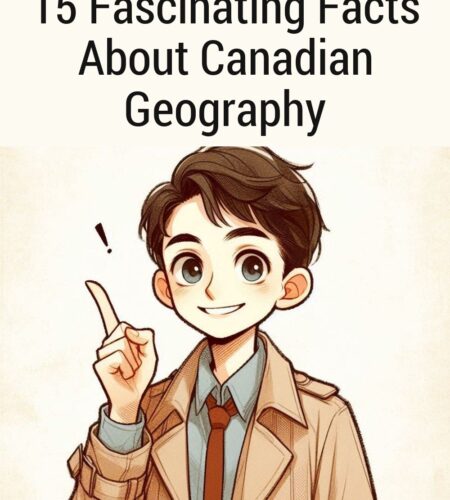 15 Fascinating Facts About Canadian Geography