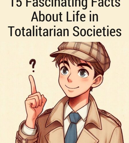 15 Fascinating Facts About Life in Totalitarian Societies