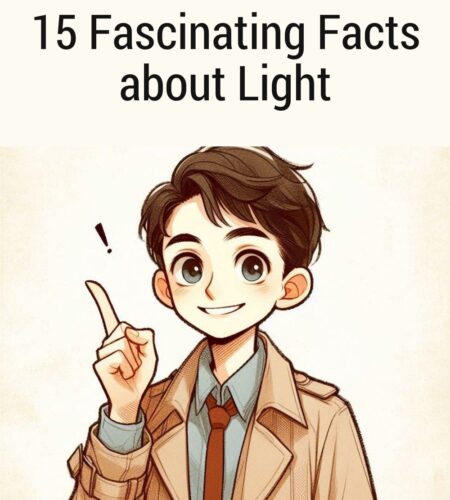 15 Fascinating Facts about Light