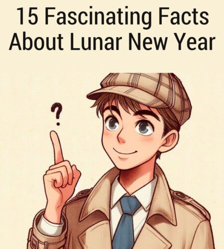 15 Fascinating Facts About Lunar New Year