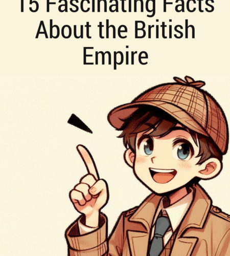 15 Fascinating Facts About the British Empire