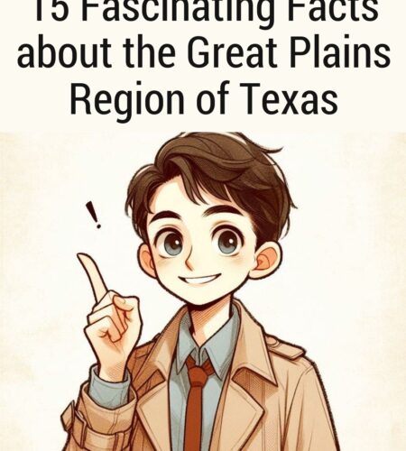 15 Fascinating Facts about the Great Plains Region of Texas