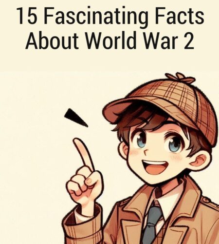 15 Fascinating Facts About World War 2