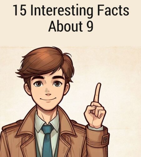 15 Interesting Facts About 9