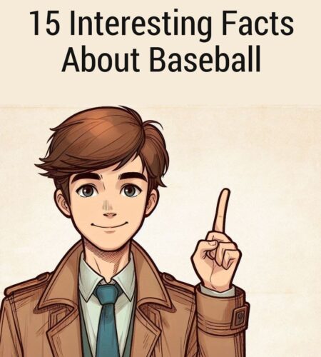 15 Interesting Facts About Baseball