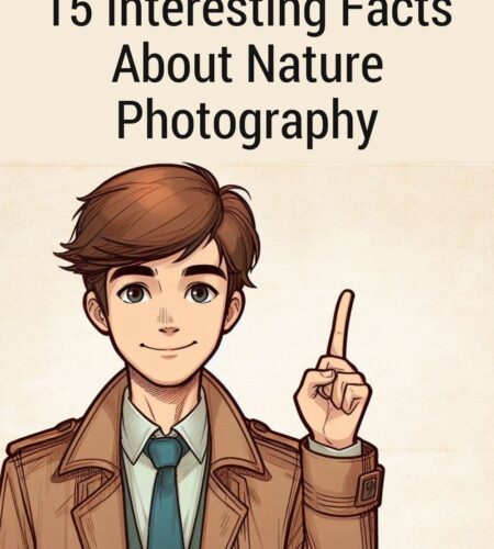 15 Interesting Facts About Nature Photography