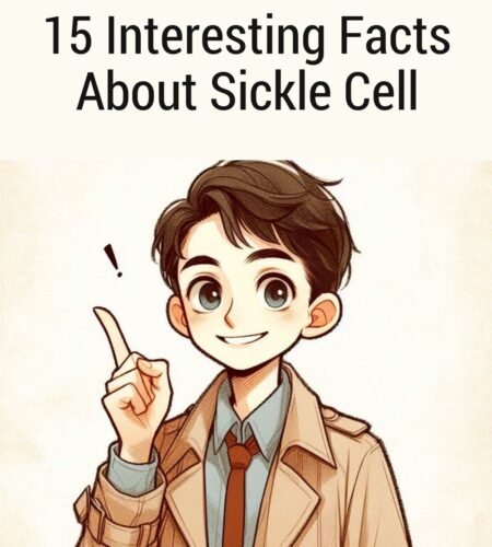 15 Interesting Facts About Sickle Cell