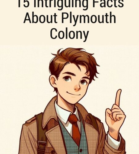 15 Intriguing Facts About Plymouth Colony