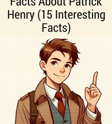 Facts About Patrick Henry (15 Interesting Facts)