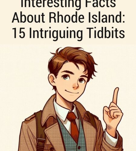 Interesting Facts About Rhode Island: 15 Intriguing Tidbits